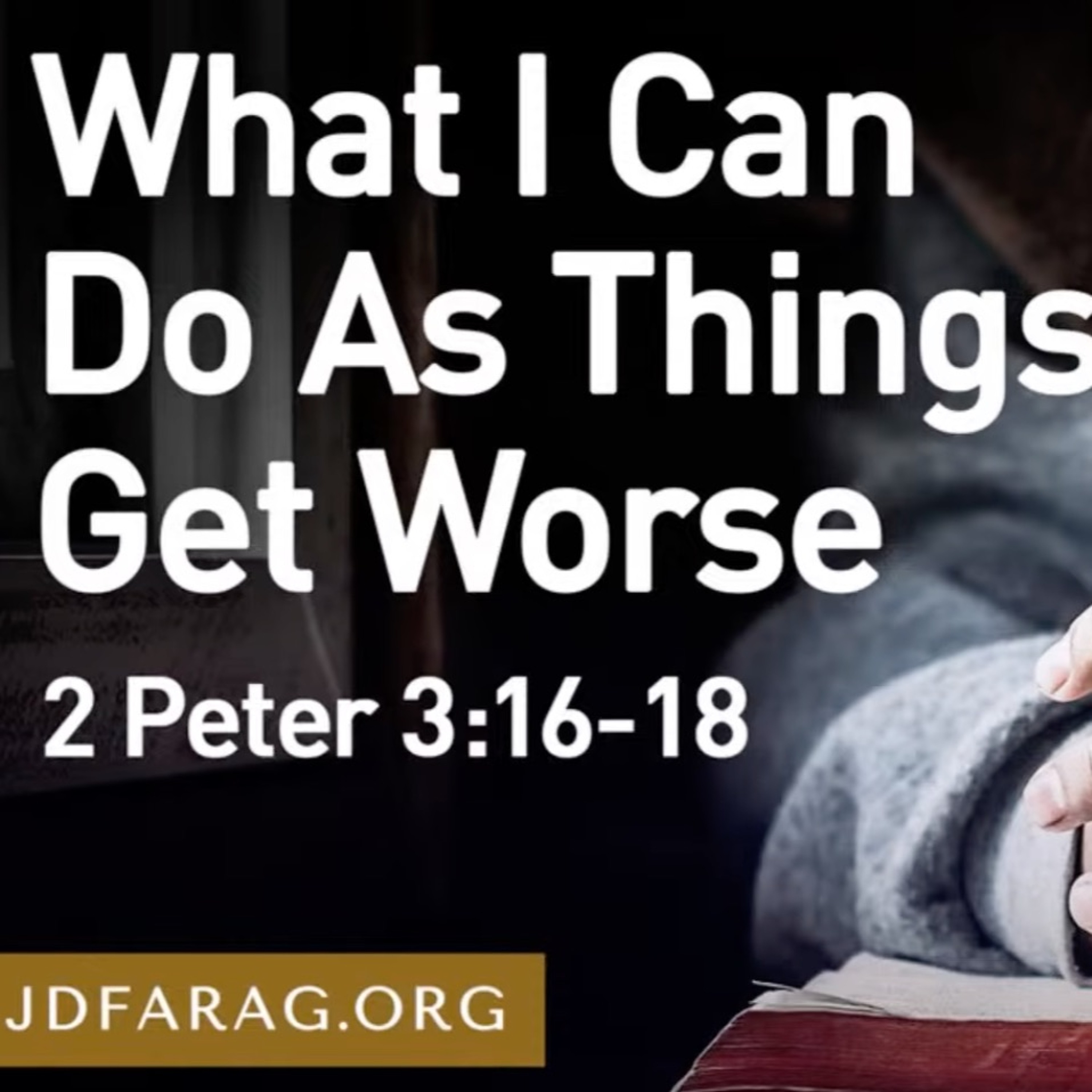 What Can I Do As Things Get Worse - JD Farag episode artwork