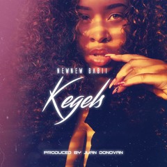 Kegels (feat. NewNew Babii)