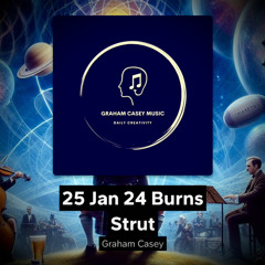 25 Jan 24 Burns Strut