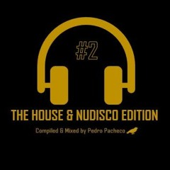 The House & NuDisco Edition #2