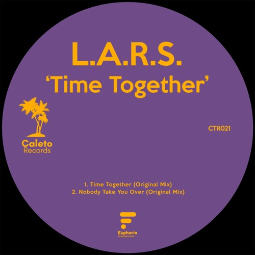 01 - L.A.R.S. - Time Together (Original Mix)