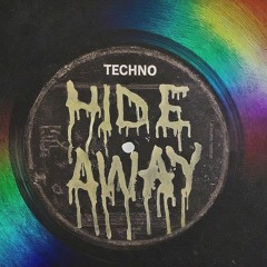 Hide Away (Techno)