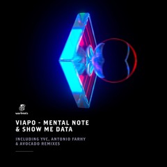 Viapo - Mental Note (Avocado Remix)