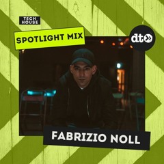 Spotlight Mix: Fabrizio Noll