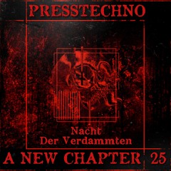 PRESSTECHNO ANC PODCAST 25 - NACHT DER VERDAMMTEN