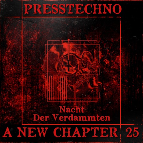 PRESSTECHNO ANC PODCAST 25 - NACHT DER VERDAMMTEN