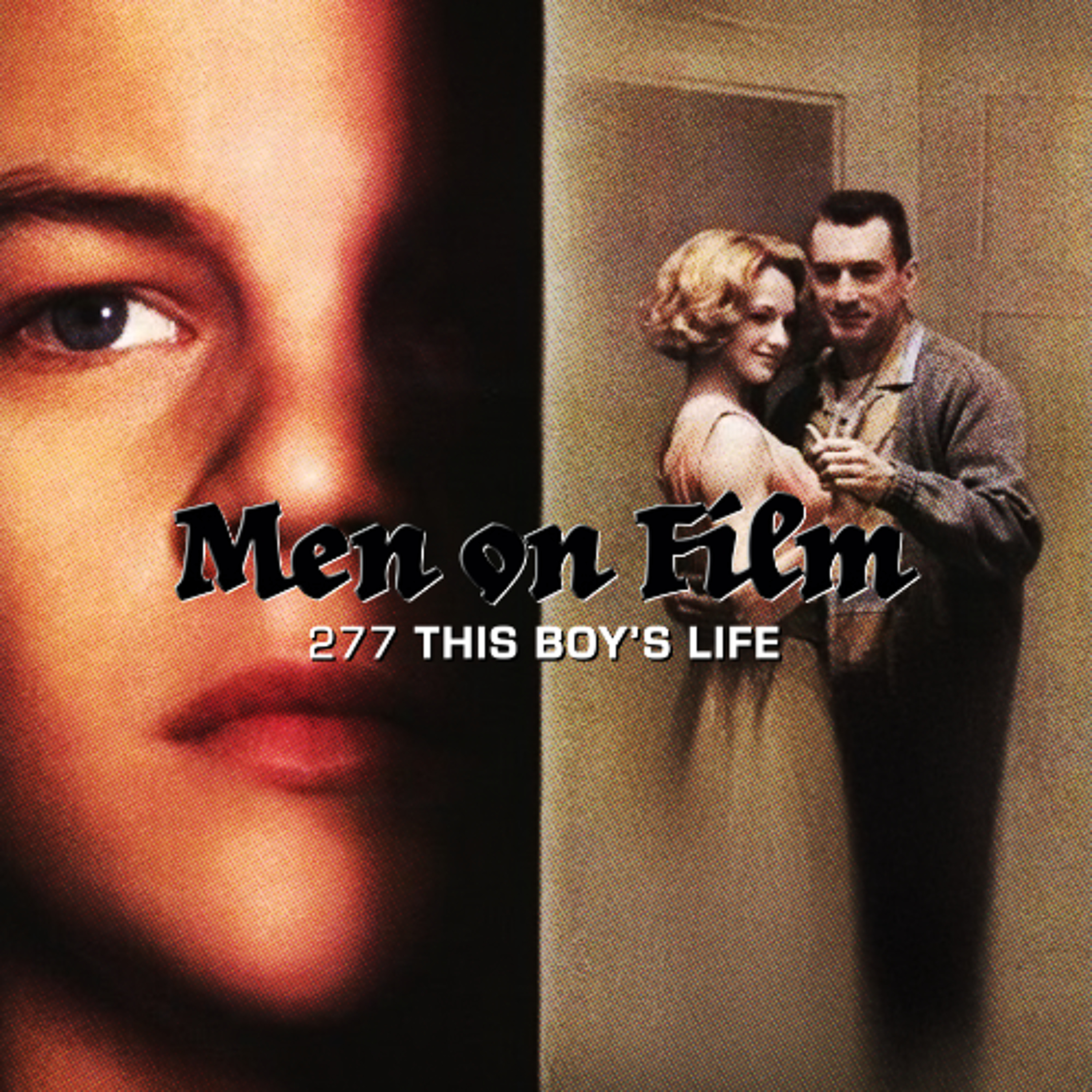277 - This Boy's Life (1993) Family Film February #2 episode artwork