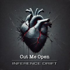 Cut Me Open