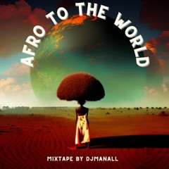 DJ Mina - Afro To The World (Live set)