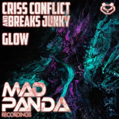 OUT NOW! GLOW - Criss Conflict & Breaksjunky (Teaser)