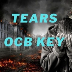 TEARS - OCB Key - (Dubs Productions)