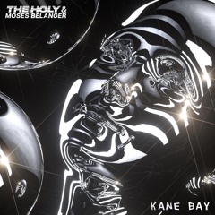 The Holy & Moses Belanger - Kane Bay (Original Mix)