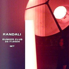 Randali - Bunker Club - 22.11.2024