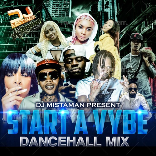 2021 start a vybe dancehall mix