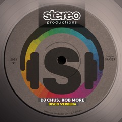 PREMIERE: DJ Chus & Rob More - Disco Verbena [Stereo Productions]