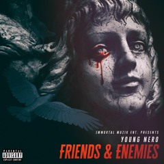 Friends & Enemies (Prod. Denver Grey)