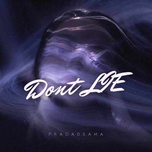 Dont L ie (Freestyle)