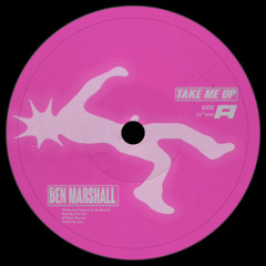 Ben Marshall - Take Me Up (Original Mix) [FREE DOWNLOAD]