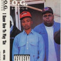 O.G. Style | Kick The Ballistics (1991)