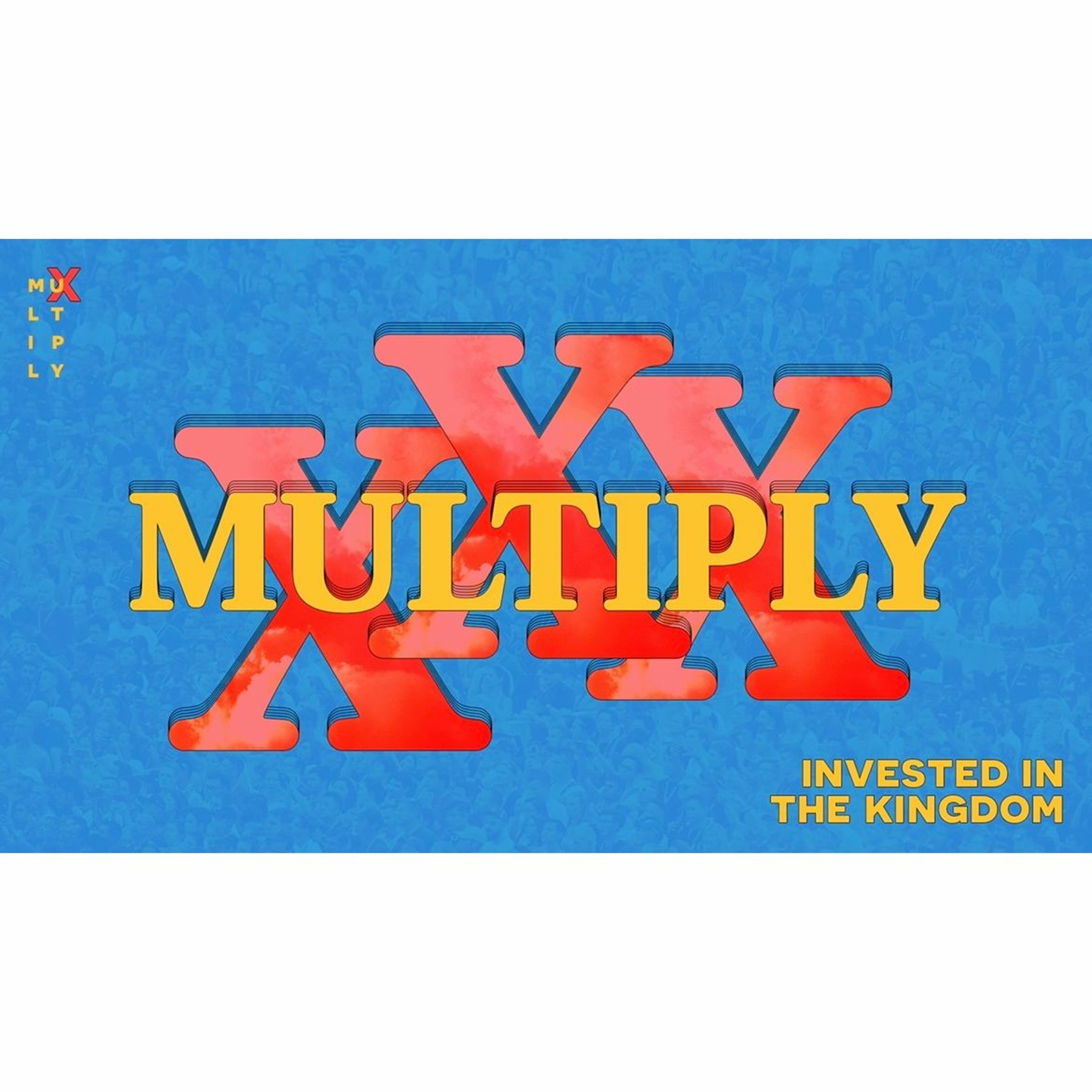 MULTIPLY - Invested In The Kingdom - Liz Howard