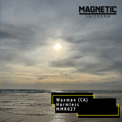 Waxman - Harmless [Magnetic Magazine Recordings]