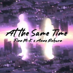 At The Same Time (with Anne Reburn)