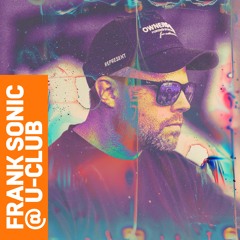 Frank Sonic @ U-Club Wuppertal