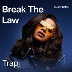 ELIJAHKHAN - Break The Law (Cardi B/Trap Type Beat)