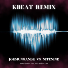 Nitenine vs. Jormungandr. (KBeat Remix)