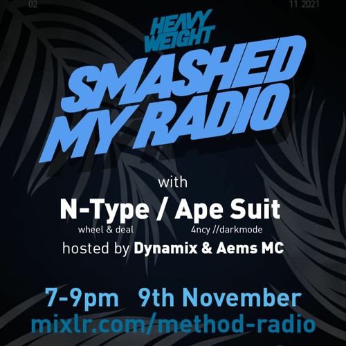 HWSMR #2 - N-Type, Dynamix & Aems, Ape Suit