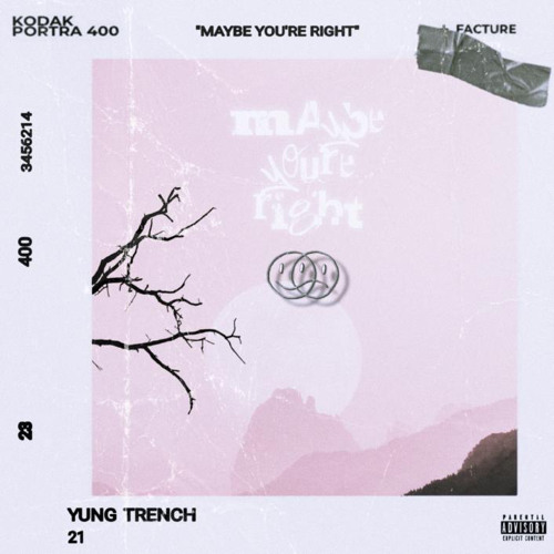 Yung Trench - Maybe You're Right