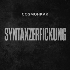 CosmoHKAK - Totale Vernichtung des Deutschrap