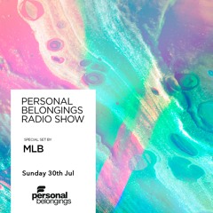 Personal Belongings Radioshow 137 Mixed By MLB