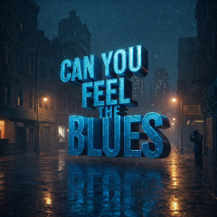 Can you feel the Blues