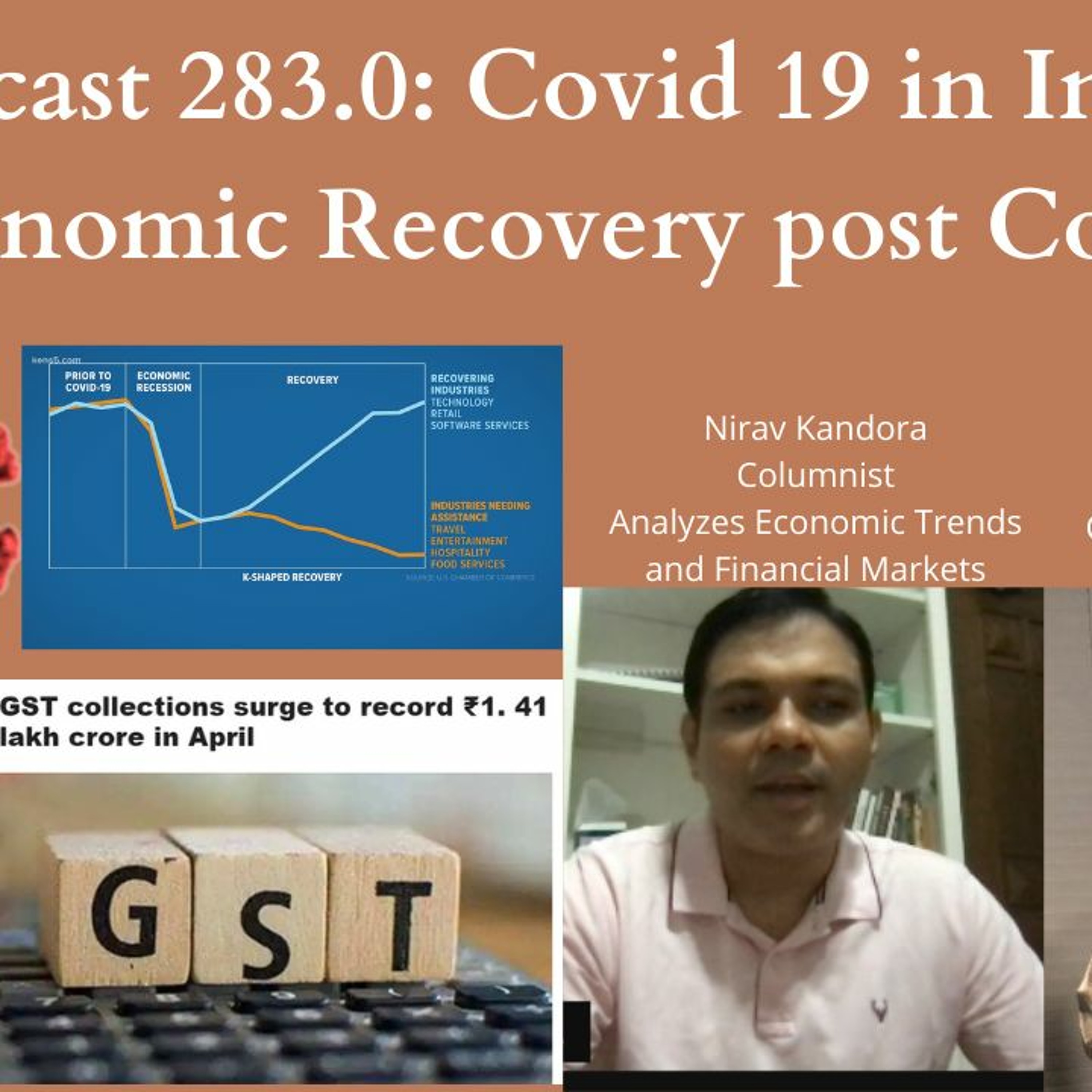 Podcast 283.0: Covid 19 in India, Economic Recovery post Covid episode artwork