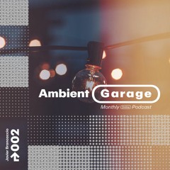 Ambient Garage #002 by Javier Brancaccio