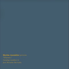 Rhythm Assembler - Illusion. (preview) | JBR008
