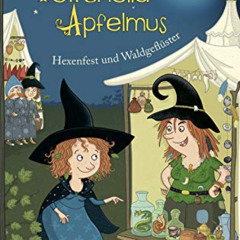 GET PDF ✅ Petronella Apfelmus - Hexenfest und Waldgeflüster: Band 7 (German Edition)