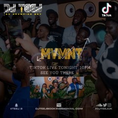 @DJTEEJUK - MVMNT TIKTOK LIVE 2022 - MIXED & HOSTED BY DJ TEEJ