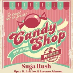 Brit Fox x Mpax x Lorenzo - Suga Rush