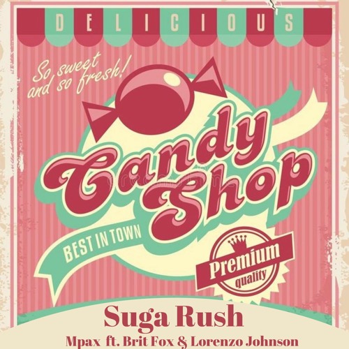 Brit Fox x Mpax x Lorenzo - Suga Rush