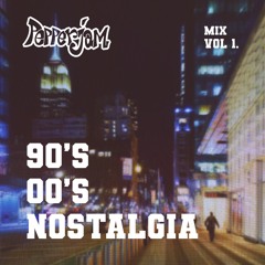 90's-00's Nostalgia Mix Vol. 1 by DJ Pepperjam
