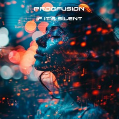 If It's Silent