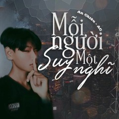 Mỗi Người Một Suy Nghĩ / An Chiêu - AC (Cover)