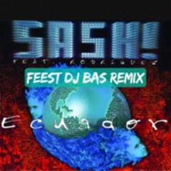 Ecuador (FeestDJBas Remix) [DROP EMAIL IN REACTIONS FOR DL-LINK]