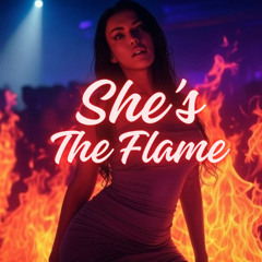 She's the flame