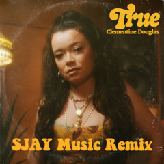 True [SJAY Music Remix]