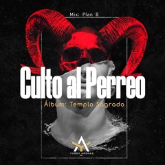 😈 #CultoAlPerreo - MixTape Plan B Ft Yordy Arenas.