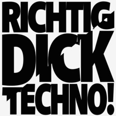 RICHTIG DICK TECHNO! PRES.182 - NoR