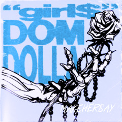 dom dolla - girl$ (makehersayflip) [FREE DL]